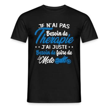 Pas besoin de thérapie besoin de faire de la Moto - T-shirt homme - noir - Devant - AI Model Male 178 light (178cm)