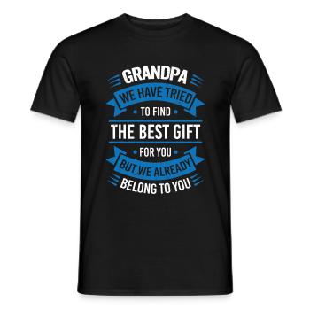 Grandpa we tried to find you the best gift - Men's T-Shirt - black - Front - AI Model Male 178 light (178cm)
