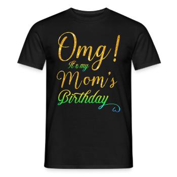 OMG C’est l’anniversaire de ma mère Maman Femmes Fête des mères - T-shirt homme - noir - Devant - AI Model Male 178 light (178cm)