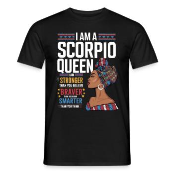 I Am A Scorpio Queen Strong Brave Smart Zodiac - Männer T-Shirt - Schwarz - Vorne - AI Model Male 178 light (178cm)