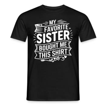 Ma sœur préférée m’a acheté des cadeaux de frère - T-shirt homme - noir - Devant - AI Model Male 178 light (178cm)