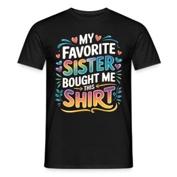 Ma sœur préférée m’a acheté des cadeaux de frère - T-shirt homme - noir - Devant - AI Model Male 178 light (178cm)