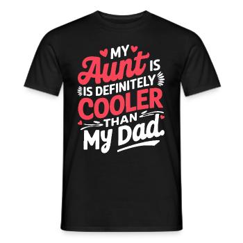 My Aunt Is Definitely Cooler Than My Dad Gifts - Männer T-Shirt - Schwarz - Vorne - AI Model Male 178 light (178cm)