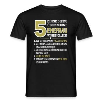 5 Dinge Die Du Über Meine Ehefrau Wissen Solltest - Männer T-Shirt - Schwarz - Vorne - AI Model Male 178 light (178cm)