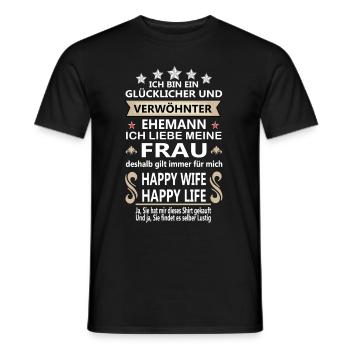 Verwöhnter Ehemann Happy Wife Happy Life Motiv - Männer T-Shirt - Schwarz - Vorne - AI Model Male 178 light (178cm)