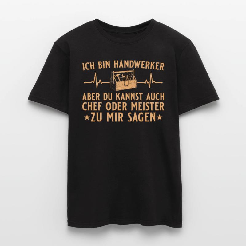Handwerker Chef oder Meister - Heimwerker Männer T-Shirt