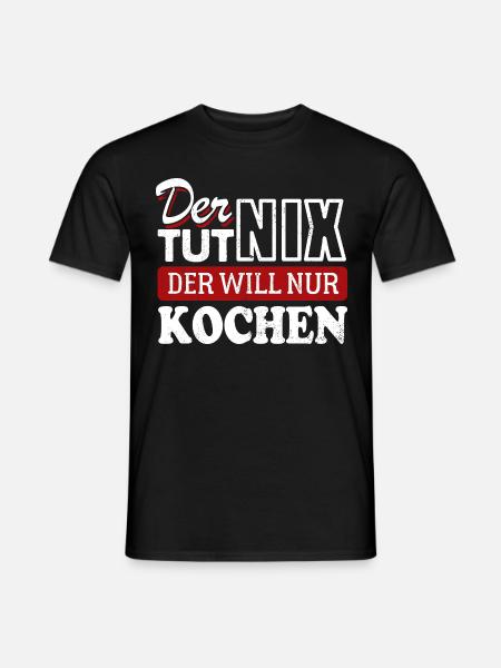 Der tut nix der will nur kochen - Spruch - Männer T-Shirt - Schwarz