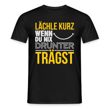 Lächle kurz wenn du nix drunter trägst - Männer T-Shirt - Schwarz - Vorne - AI Model Male 178 light (178cm)