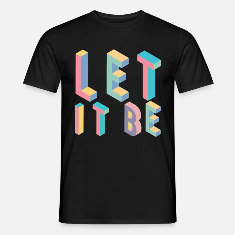 Lett it be, typography - Men's T-shirt - black