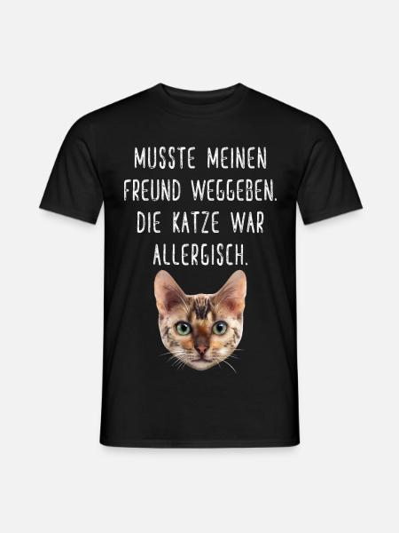 Musste meinen Freund weggeben die Katze allergisch - Männer T-Shirt - Schwarz