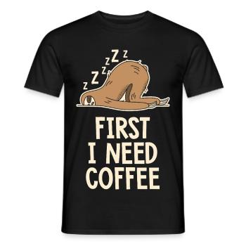 Zuerst brauche ich einen Kaffee, lustiger Humor - Männer T-Shirt - Schwarz - Vorne - AI Model Male 178 light (178cm)