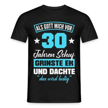 Vor 30 Jahren Schuf Gott Lustig - Männer T-Shirt - Schwarz - Vorne - AI Model Male 178 light (178cm)
