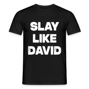 Slay Like David - Männer T-Shirt - Schwarz - Vorne - AI Model Male 178 light (178cm)