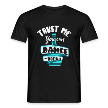 Trust me You Can Dance Motivations-Shirt - Männer T-Shirt - Schwarz - Vorne - AI Model Male 178 light (178cm)