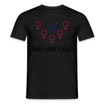 Allein unter Frauen - Männer T-Shirt - Schwarz - Vorne - AI Model Male 178 light (178cm)