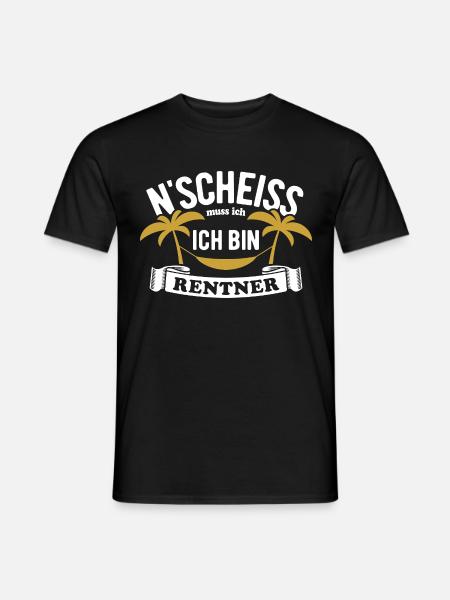 N' Scheiss muss ich, ich bin Rentner - Spruch - Männer T-Shirt - Schwarz