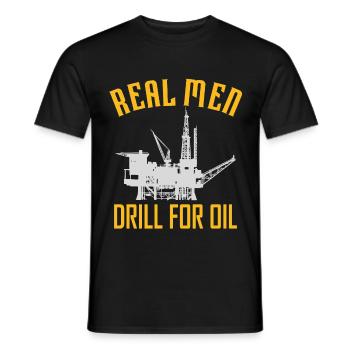 De vrais hommes forant pour le pétrole - T-shirt homme - noir - Devant - AI Model Male 178 light (178cm)