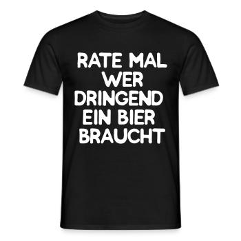 Rate mal wer dringend ein Bier braucht - Männer T-Shirt - Schwarz - Vorne - AI Model Male 178 light (178cm)