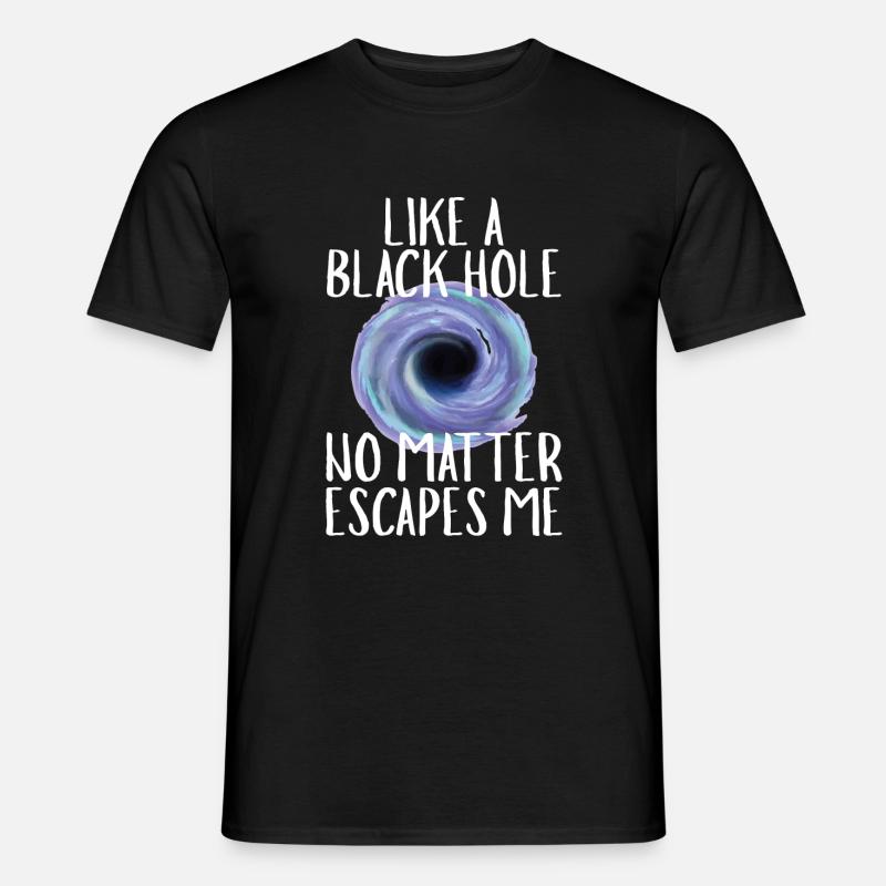 Black hole Nothing escapes - Men's T-Shirt - black