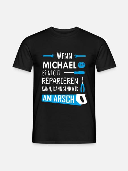 Lustiger Heimwerker und Handwerker Spruch Michael - Männer T-Shirt - Schwarz