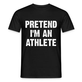 Faites semblant d’être un athlète - T-shirt homme - noir - Devant - AI Model Male 178 light (178cm)