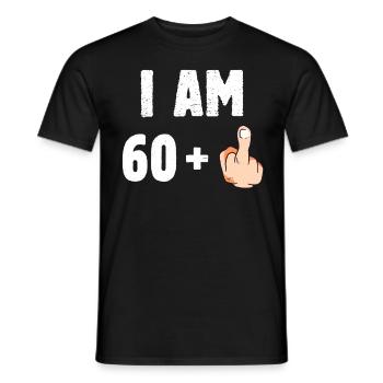 I am 60 plus one - Men's T-Shirt - black - Front - AI Model Male 178 light (178cm)