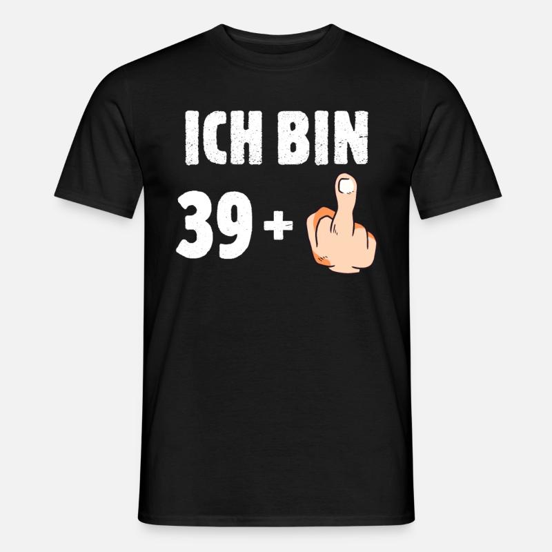 Ich bin 39 plus eins - Männer T-Shirt - Schwarz