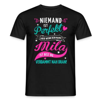 Niemand ist perfekt aber wenn dein Name Mila ist - Männer T-Shirt - Schwarz - Vorne - AI Model Male 178 light (178cm)
