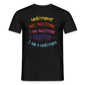 I Am A Unicorn Einhorn - Männer T-Shirt - Schwarz - Vorne - AI Model Male 178 light (178cm)