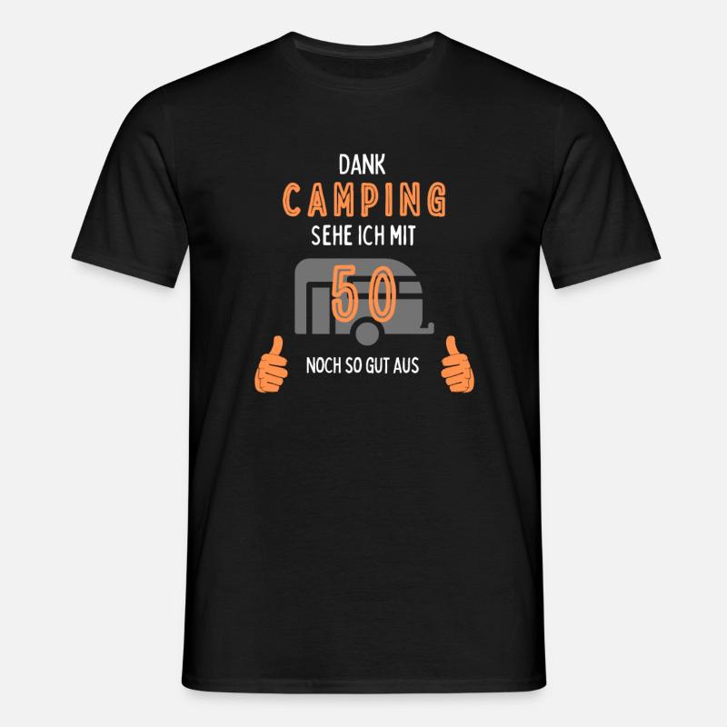 Camping, 50. Geburtstag, Geschenk, Geschenkidee, - Männer T-Shirt - Schwarz