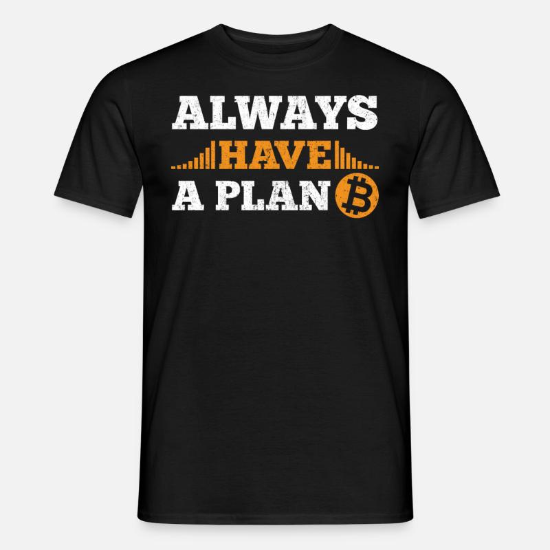 Always have a plan B Btc Bitcoin Distressed - Männer T-Shirt - Schwarz