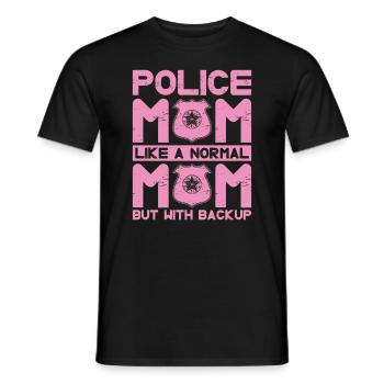 Police Mom like a normal mother, but with - Men's T-Shirt - black - Front - AI Model Male 178 light (178cm)