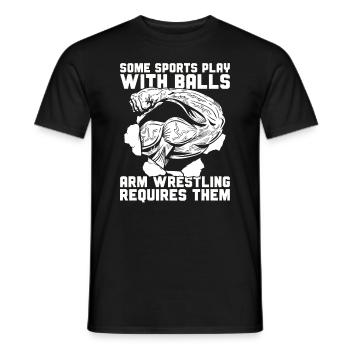 Certains sports jouent à la lutte avec Balls Arm - T-shirt homme - noir - Devant - AI Model Male 178 light (178cm)