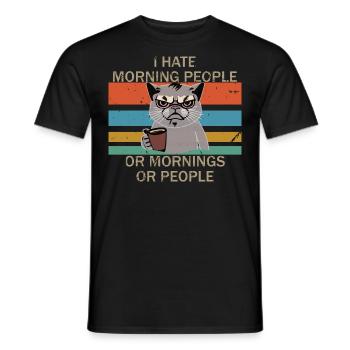 I hate early risers, mornings and people - Men's T-Shirt - black - Front - AI Model Male 178 light (178cm)