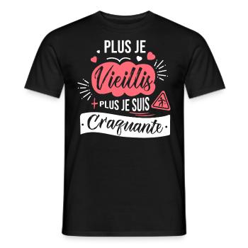 plus je vieillis plus craquante drôle anniversaire - T-shirt homme - noir - Devant - AI Model Male 178 light (178cm)