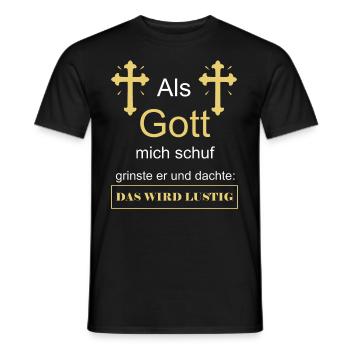 Als Gott mich schuf - Männer T-Shirt - Schwarz - Vorne - AI Model Male 178 light (178cm)
