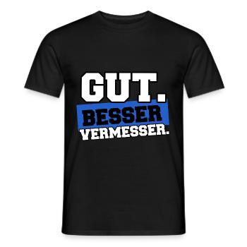 Gut Besser Vermesser Vermessungstechniker Spruch - Männer T-Shirt - Schwarz - Vorne - AI Model Male 178 light (178cm)