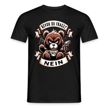 Bevor Du Fragst Nein Teddybär Kaffee Müde - Männer T-Shirt - Schwarz - Vorne - AI Model Male 178 light (178cm)