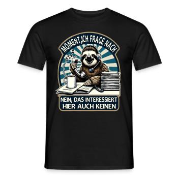 Moment Ich Frage Nach Faultier Call-Center - Männer T-Shirt - Schwarz - Vorne - AI Model Male 178 light (178cm)