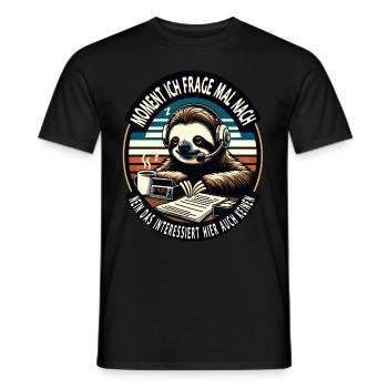 Moment Ich Frage Nach Faultier Call-Center - Männer T-Shirt - Schwarz - Vorne - AI Model Male 178 light (178cm)