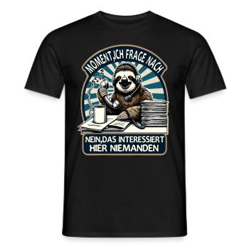 Moment Ich Frage Nach Faultier Call-Center - Männer T-Shirt - Schwarz - Vorne - AI Model Male 178 light (178cm)