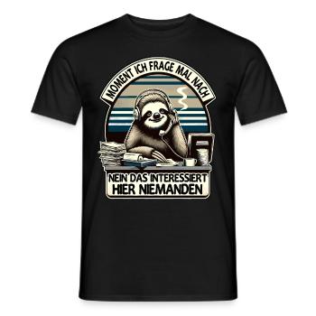 Moment Ich Frage Nach Faultier Call-Center - Männer T-Shirt - Schwarz - Vorne - AI Model Male 178 light (178cm)