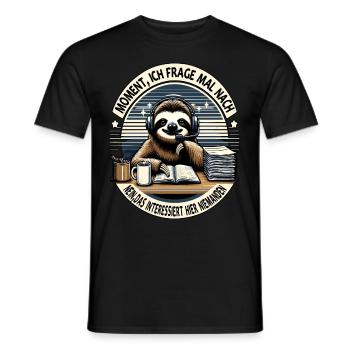 Moment Ich Frage Nach Faultier Call-Center - Männer T-Shirt - Schwarz - Vorne - AI Model Male 178 light (178cm)