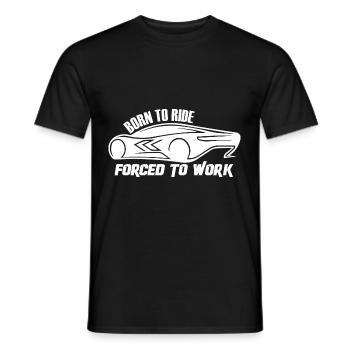 Né pour rouler - Forcé de travailler - T-shirt homme - noir - Devant - AI Model Male 178 light (178cm)