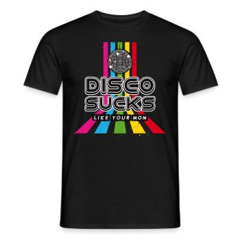 Disco sucks - like your mom - T-shirt homme - noir - Devant - AI Model Male 178 light (178cm)