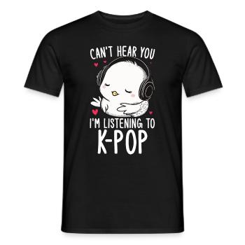 Can't Hear You I'm Listening Kpop Duck K-pop - Männer T-Shirt - Schwarz - Vorne - AI Model Male 178 light (178cm)