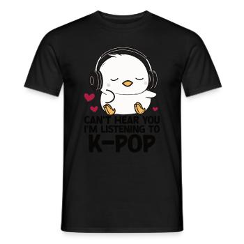 Can't Hear You I'm Listening Kpop Duck K-pop - Männer T-Shirt - Schwarz - Vorne - AI Model Male 178 light (178cm)