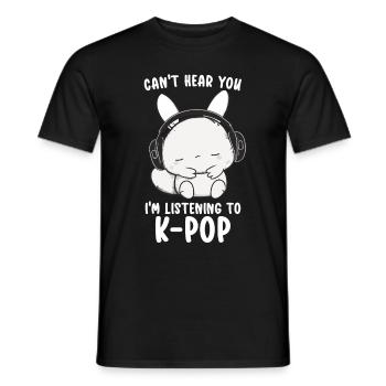 Can't Hear You I'm Listening Kpop Rabbit K-pop - Men's T-Shirt - black - Front - AI Model Male 178 light (178cm)