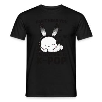 Can't Hear You I'm Listening Kpop Rabbit K-pop - Men's T-Shirt - black - Front - AI Model Male 178 light (178cm)