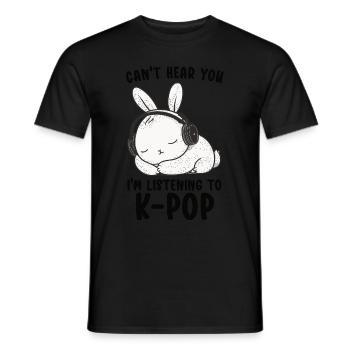Can't Hear You I'm Listening Kpop Rabbit K-pop - Men's T-Shirt - black - Front - AI Model Male 178 light (178cm)